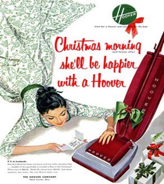 Watch this and feel old...very old. Hoover-vacuum-for-sexist-xmas